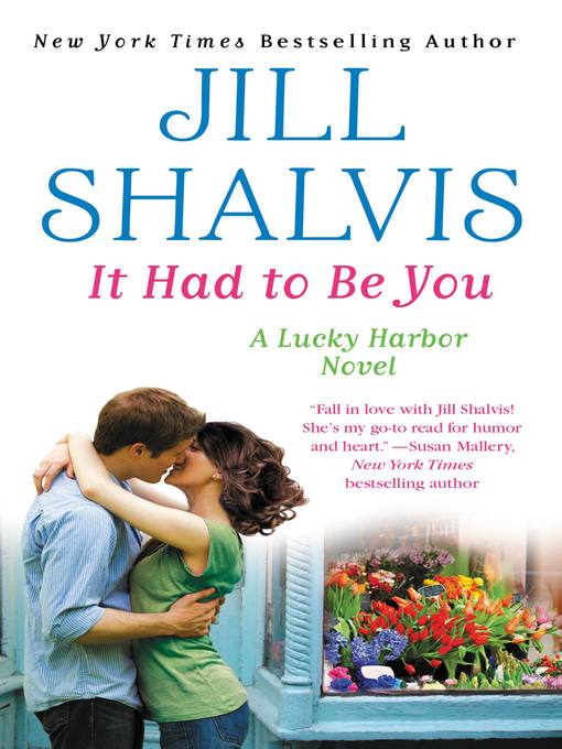 Title details for It Had to Be You by Jill Shalvis - Available